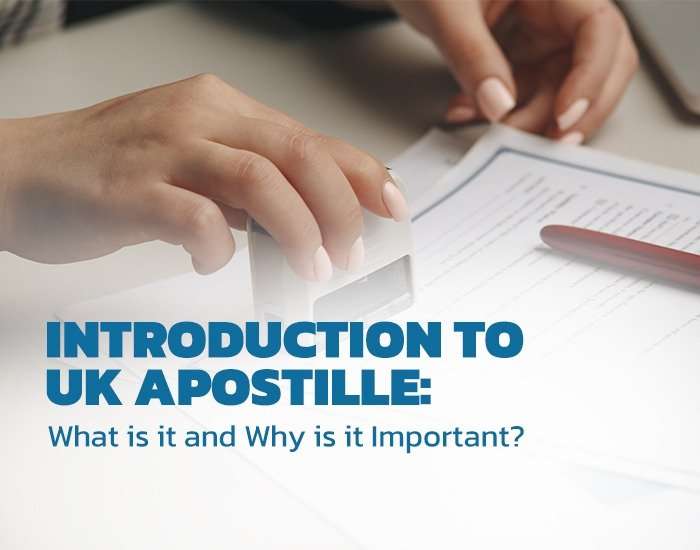 Introduction to UK Apostille: What is it and Why is it Important?