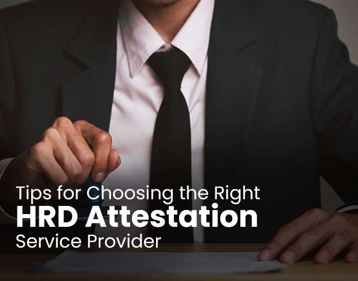 Tips for Choosing the Right HRD Attestation Service Provider