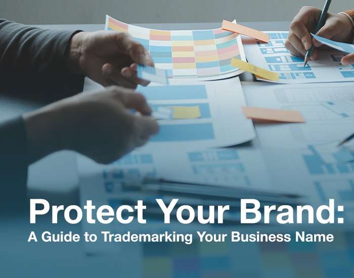 How to Trademark a Business Name: Protect Your Brand