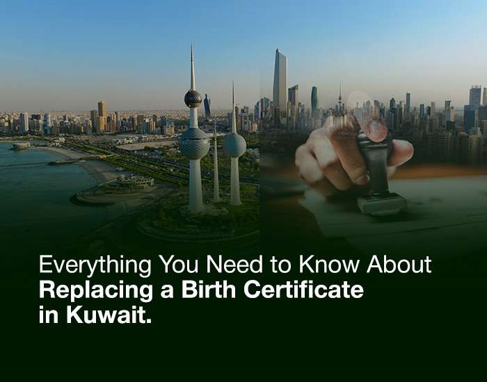 Everything You Need to Know About Replacing a Birth Certificate in Kuwait
