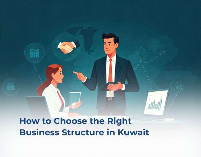 How to Choose the Right Business Structure in Kuwait