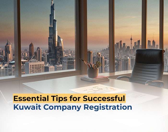 Essential Tips for Successful Kuwait Company Registration