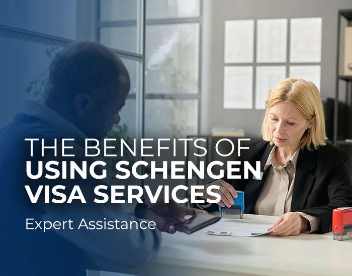 The Benefits of Using Schengen Visa Services : Expert Assistance