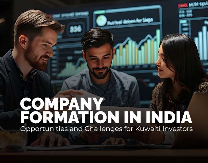 Company Formation in India: Opportunities and Challenges for Kuwaiti Investors