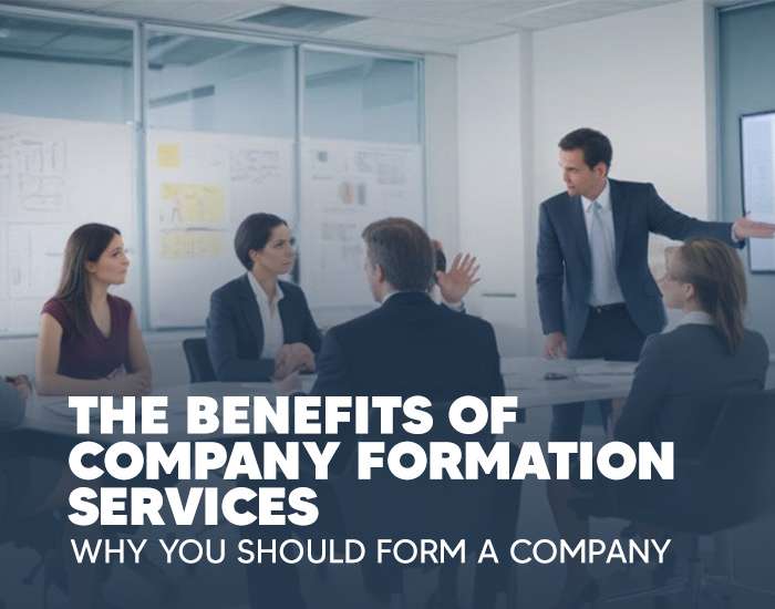 The Benefits of Company Formation Services: Why You Should Form a Company