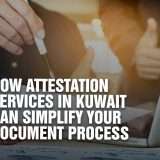 Attestation Services in Kuwait