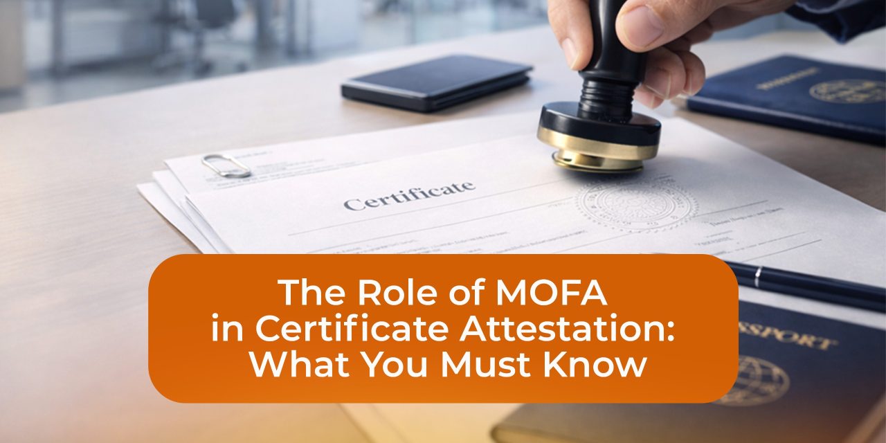 The Role of MOFA in Certificate Attestation: What You Must Know