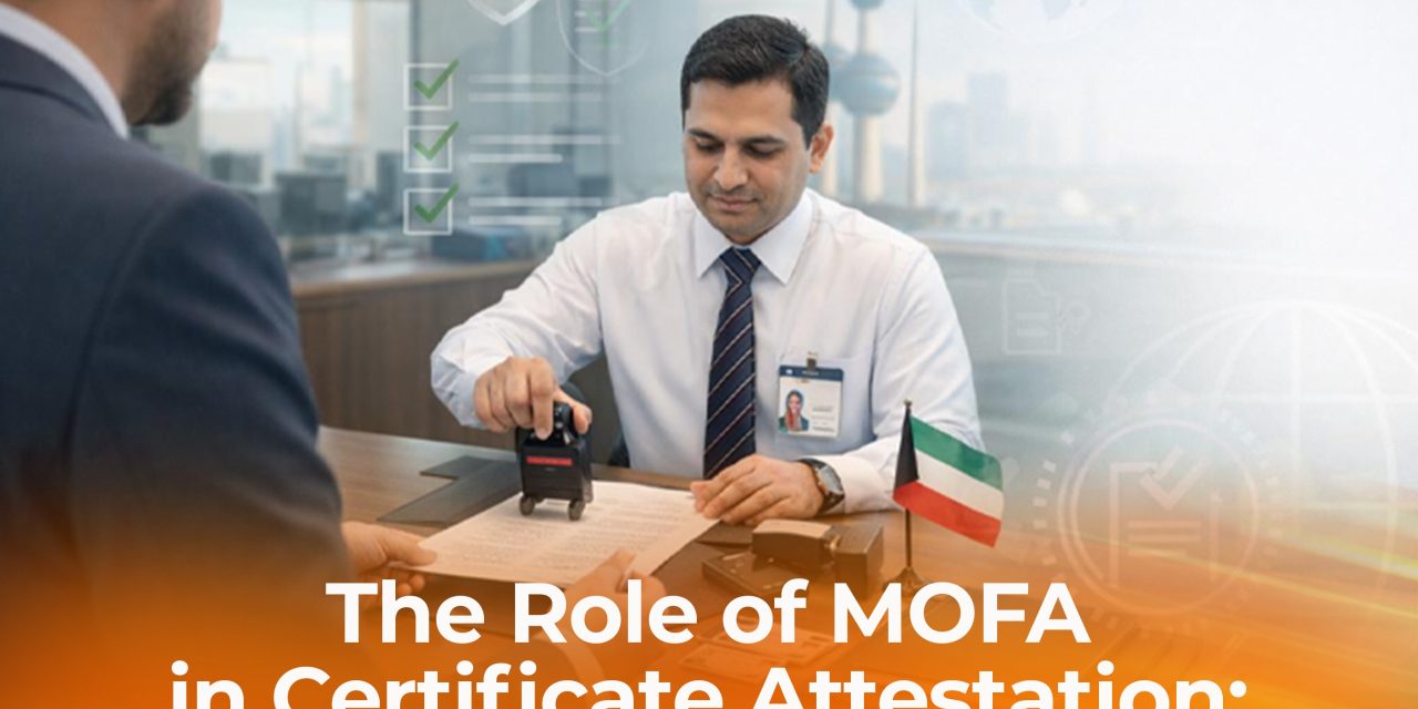 The Role of MOFA in Certificate Attestation: What You Must Know