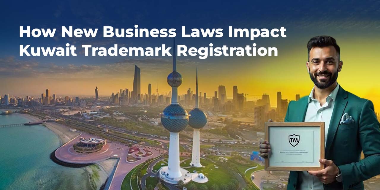 How New Business Laws Impact Kuwait Trademark Registration